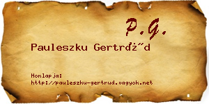 Pauleszku Gertrúd névjegykártya